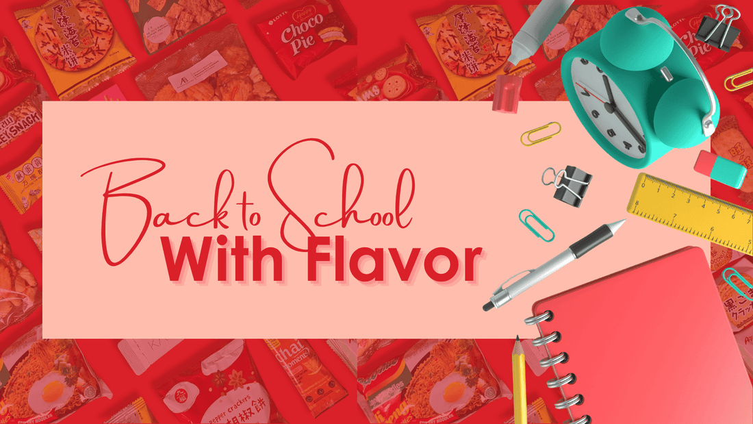 Back to School With Flavor banner featuring Asian snacks, school supplies like notebooks, pens, and a clock, and The Asian Snack Box
